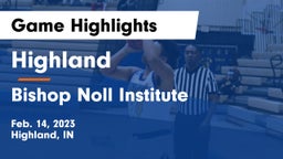 Highland  vs Bishop Noll Institute Game Highlights - Feb. 14, 2023