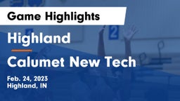 Highland  vs Calumet New Tech Game Highlights - Feb. 24, 2023