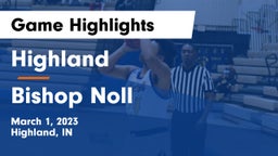 Highland  vs Bishop Noll  Game Highlights - March 1, 2023