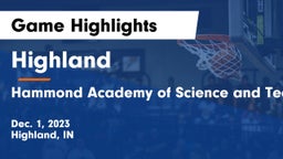 Highland  vs Hammond Academy of Science and Technology Game Highlights - Dec. 1, 2023