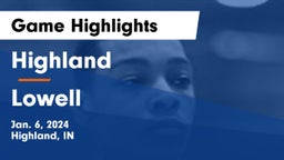 Highland  vs Lowell  Game Highlights - Jan. 6, 2024