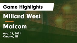 Millard West  vs Malcom  Game Highlights - Aug. 21, 2021