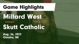 Millard West  vs Skutt Catholic  Game Highlights - Aug. 26, 2022