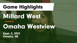 Millard West  vs Omaha Westview  Game Highlights - Sept. 3, 2022