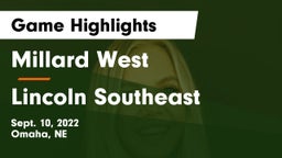 Millard West  vs Lincoln Southeast  Game Highlights - Sept. 10, 2022