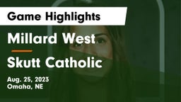 Millard West  vs Skutt Catholic  Game Highlights - Aug. 25, 2023