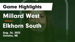 Millard West  vs Elkhorn South  Game Highlights - Aug. 26, 2023