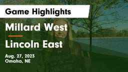 Millard West  vs Lincoln East  Game Highlights - Aug. 27, 2023