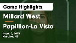 Millard West  vs Papillion-La Vista  Game Highlights - Sept. 5, 2023
