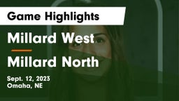 Millard West  vs Millard North   Game Highlights - Sept. 12, 2023