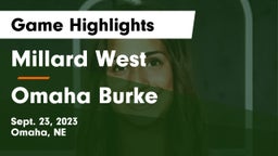 Millard West  vs Omaha Burke  Game Highlights - Sept. 23, 2023