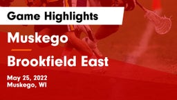 Muskego  vs Brookfield East  Game Highlights - May 25, 2022