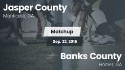 Matchup: Jasper County High vs. Banks County  2016