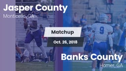 Matchup: Jasper County High vs. Banks County  2018