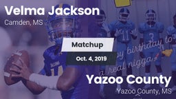 Matchup: Velma Jackson High S vs. Yazoo County  2019