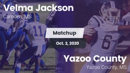 Matchup: Velma Jackson High S vs. Yazoo County  2020