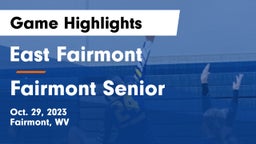 East Fairmont  vs Fairmont Senior  Game Highlights - Oct. 29, 2023