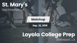 Matchup: Saint Mary's High vs. Loyola College Prep  2016