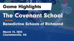 The Covenant School vs Benedictine Schools of Richmond Game Highlights - March 15, 2023