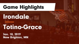 Irondale  vs Totino-Grace  Game Highlights - Jan. 18, 2019