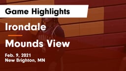 Irondale  vs Mounds View  Game Highlights - Feb. 9, 2021
