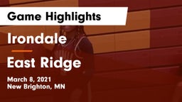 Irondale  vs East Ridge  Game Highlights - March 8, 2021