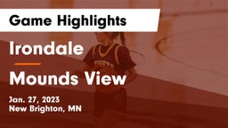 Irondale  vs Mounds View  Game Highlights - Jan. 27, 2023