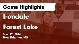 Irondale  vs Forest Lake  Game Highlights - Jan. 12, 2024