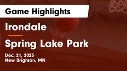 Irondale  vs Spring Lake Park  Game Highlights - Dec. 21, 2023