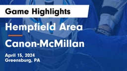 Hempfield Area  vs Canon-McMillan  Game Highlights - April 15, 2024