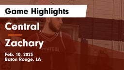 Central  vs Zachary  Game Highlights - Feb. 10, 2023