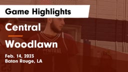 Central  vs Woodlawn  Game Highlights - Feb. 14, 2023