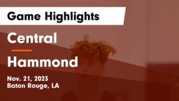 Central  vs Hammond  Game Highlights - Nov. 21, 2023