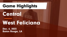 Central  vs West Feliciana  Game Highlights - Dec. 6, 2023