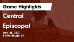Central  vs Episcopal  Game Highlights - Dec. 29, 2023