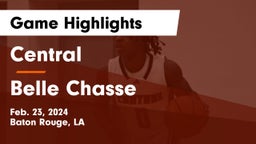 Central  vs Belle Chasse  Game Highlights - Feb. 23, 2024