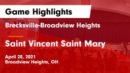 Brecksville-Broadview Heights  vs Saint Vincent Saint Mary  Game Highlights - April 20, 2021