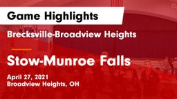 Brecksville-Broadview Heights  vs Stow-Munroe Falls  Game Highlights - April 27, 2021