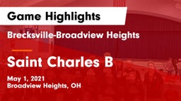 Brecksville-Broadview Heights  vs Saint Charles  B Game Highlights - May 1, 2021