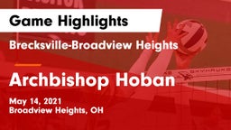 Brecksville-Broadview Heights  vs Archbishop Hoban  Game Highlights - May 14, 2021