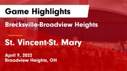 Brecksville-Broadview Heights  vs St. Vincent-St. Mary  Game Highlights - April 9, 2022