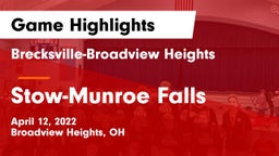 Brecksville-Broadview Heights  vs Stow-Munroe Falls  Game Highlights - April 12, 2022