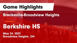 Brecksville-Broadview Heights  vs Berkshire HS Game Highlights - May 24, 2022