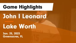 John I Leonard  vs Lake Worth  Game Highlights - Jan. 25, 2023