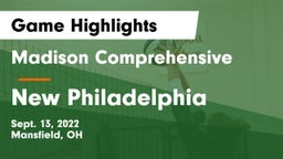 Madison Comprehensive  vs New Philadelphia  Game Highlights - Sept. 13, 2022