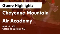 Cheyenne Mountain  vs Air Academy  Game Highlights - April 15, 2022