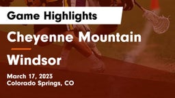 Cheyenne Mountain  vs Windsor  Game Highlights - March 17, 2023