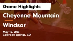 Cheyenne Mountain  vs Windsor  Game Highlights - May 12, 2023