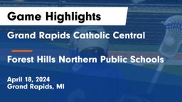 Grand Rapids Catholic Central  vs Forest Hills Northern Public Schools Game Highlights - April 18, 2024