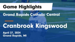 Grand Rapids Catholic Central  vs Cranbrook Kingswood  Game Highlights - April 27, 2024